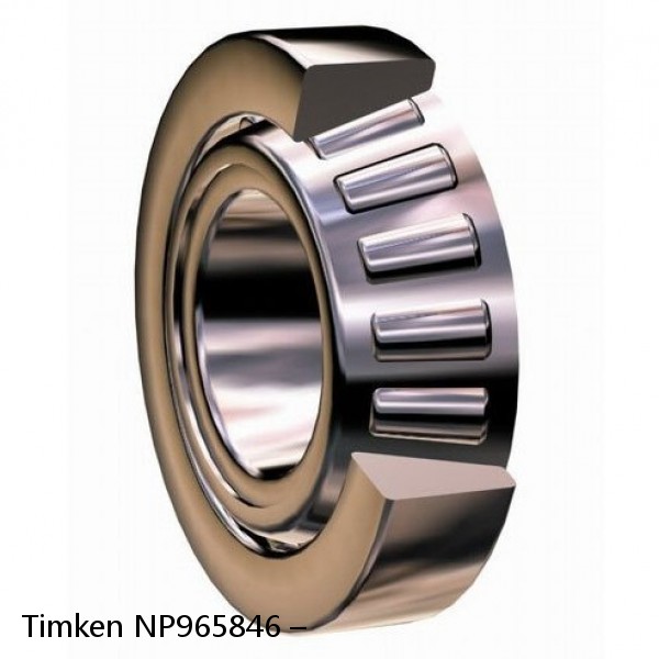 NP965846 – Timken Tapered Roller Bearing