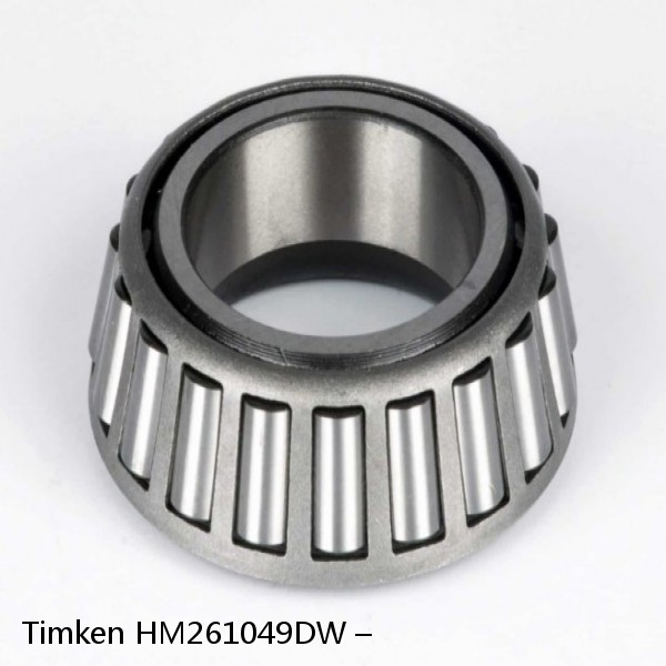 HM261049DW – Timken Tapered Roller Bearing