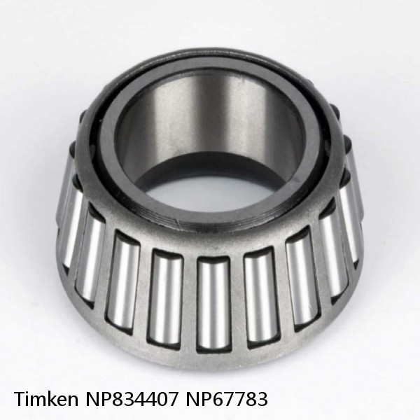 NP834407 NP67783 Timken Tapered Roller Bearing