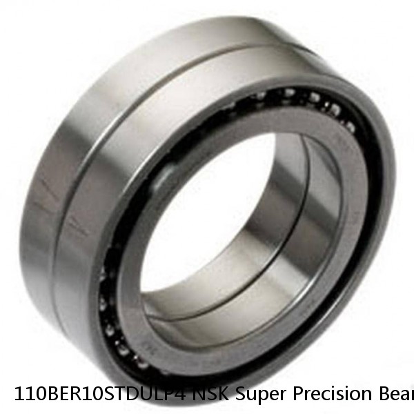 110BER10STDULP4 NSK Super Precision Bearings