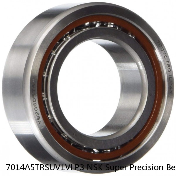 7014A5TRSUV1VLP3 NSK Super Precision Bearings