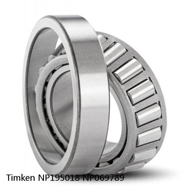 NP195018 NP069789 Timken Tapered Roller Bearing