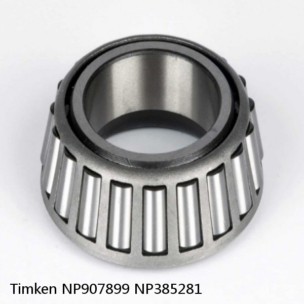 NP907899 NP385281 Timken Tapered Roller Bearing